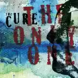 The Cure: The Only One
