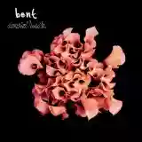 Bent: Comin' Back