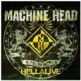 Machine Head: Hellalive