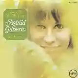 Astrud Gilberto: Look to the rainbow