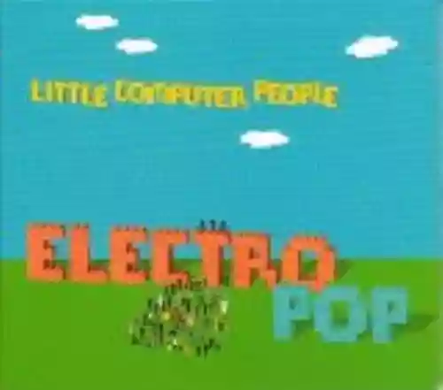 Cover Little Computer People - Electro Pop