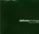 Deftones: Change (In the House of Flies)