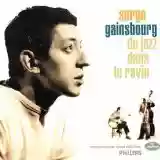 Serge Gainsbourg: Du Jazz Dans Le Ravin