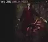 Amanda Palmer: Who Killed Amanda Palmer