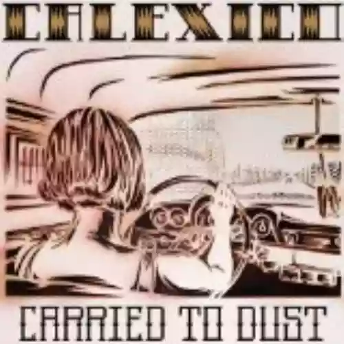Cover di Carried to Dust