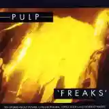 Pulp: Freaks