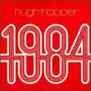 Hugh Hopper: 1984