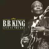 B.B. King: Live at the BBC