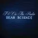 TV On The Radio: Dear Science