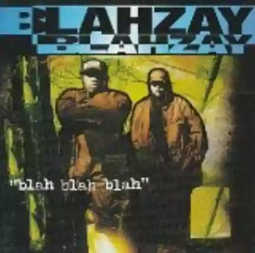 Cover Blahzay Blahzay - Blah Blah Blah