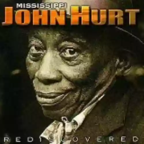 Cover Mississippi John Hurt - Rediscovered