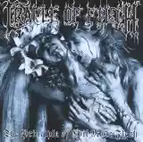 Cradle Of Filth: The Principle Of Evil Made Flesh