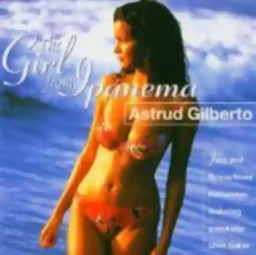 Cover Astrud Gilberto - The Girl From Ipanema