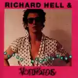 Richard Hell & The Voidoids: Blank Generation