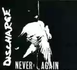 Discharge: Never Again