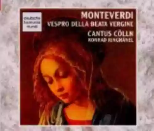 Cover Claudio Monteverdi - Vespro Della Beata Vergine (Cantus Cölln feat. conductor: Konrad Junghanel)