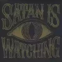 Those Poor Bastards: Satan Is Watching