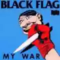 <b>Black Flag</b> • My War