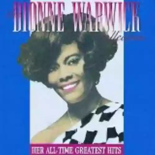 Cover Dionne Warwick - The Dionne Warwick Collection: Her All-Time Greatest Hits