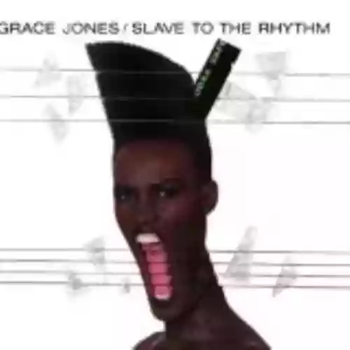 Cover Grace Jones - Slave to the Rhythm