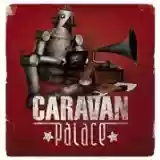 Caravan Palace: Caravan Palace