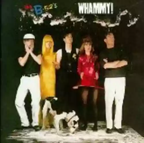 Cover The B-52s - Whammy!
