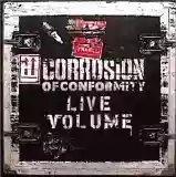 Copertina di Corrosion of Conformity Live Volume