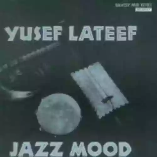 Cover Yusef Lateef - Jazz Mood