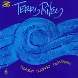 Terry Riley: Persian Surgery Dervishes