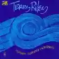 <b>Terry Riley</b> • Persian Surgery Dervishes