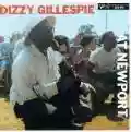 <b>Dizzy Gillespie</b> • At Newport