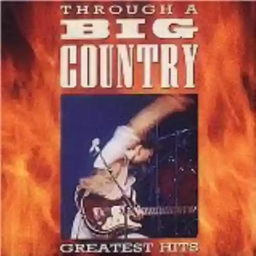 Cover Big Country - Through a Big Country: Greatest Hits