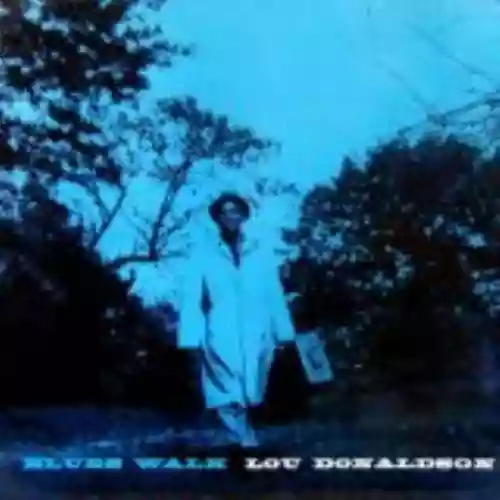Cover Lou Donaldson - Blues Walk