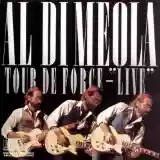 Al Di Meola: Tour De Force - 