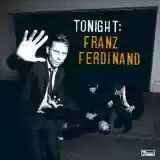 Franz Ferdinand: Tonight: Franz Ferdinand