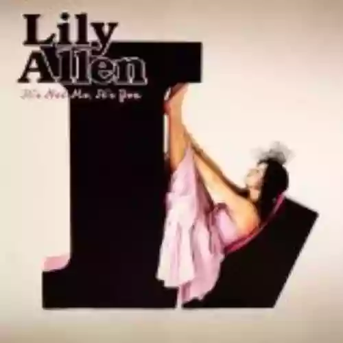 Cover Lily Allen - It's Not Me, It's You