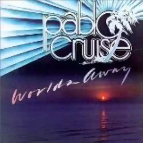 Cover Pablo Cruise - Worlds Away
