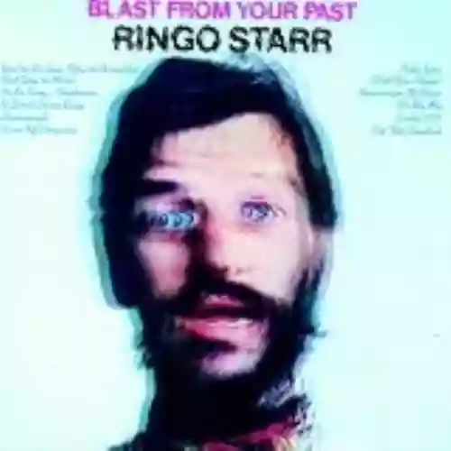 Cover Ringo Starr - Blast From Your Past