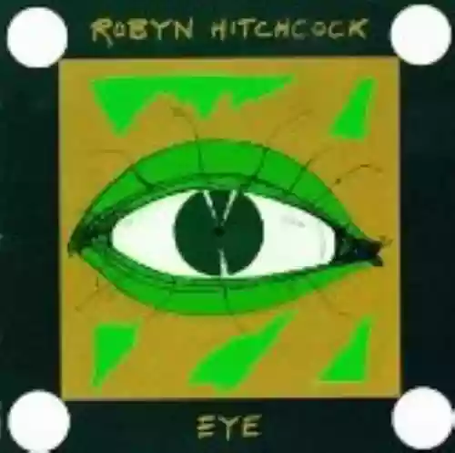 Cover Robyn Hitchcock - Eye