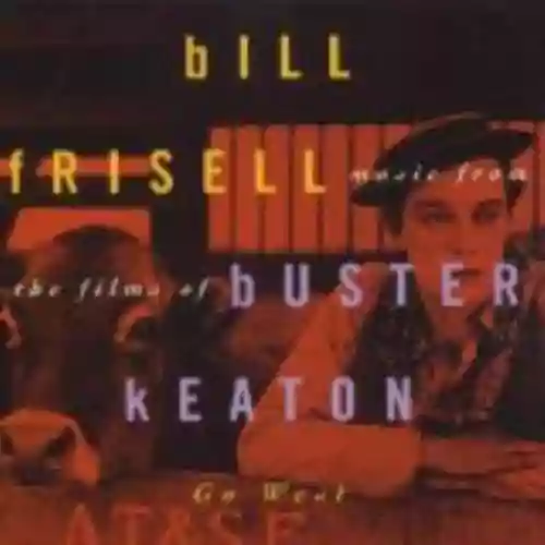 Cover di Go West: Music for the Films of Buster Keaton