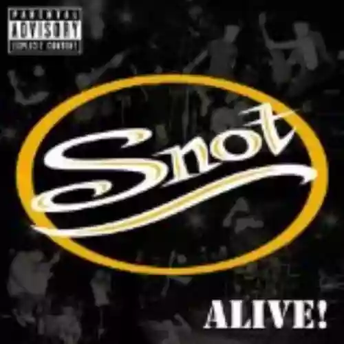 Cover Snot - Alive!