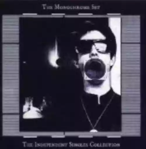 Cover The Monochrome Set - The Independent Singles Collection