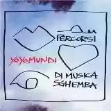 Yo Yo Mundi: Percorsi di musica sghemba