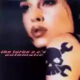 The Turbo A.C.'s: Automatic