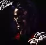 Ry Cooder: Get Rhythm