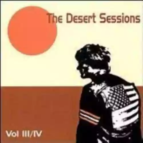 Cover The Desert Sessions - Desert Sessions, Volumes 3 & 4