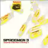 Spacemen 3: Taking Drugs To Make Music To Take Drugs To