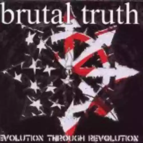 Cover Brutal Truth - Evolution Through Revolution