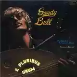 Sandy Bull: E Pluribus Unum