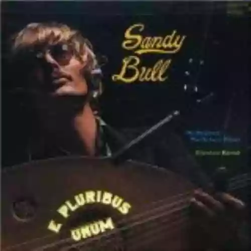 Cover Sandy Bull - E Pluribus Unum